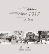 Αθήνα 1917: Με το βλέμμα της στρατιάς της Ανατολής