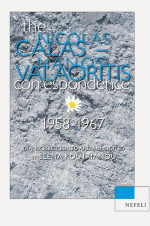 The Nicolas Calas – Nanos Valaoritis Correspondence, 1958-1967