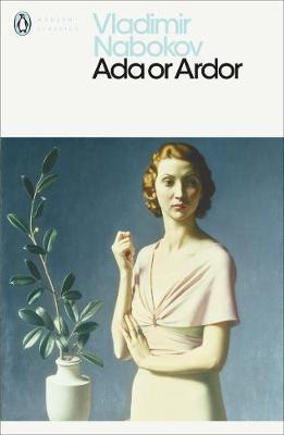PENGUIN MODERN CLASSICS : ADA OR ARDOR PB B FORMAT
