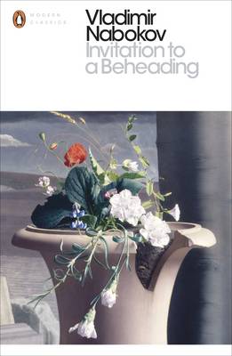 PENGUIN MODERN CLASSICS : INVITATION TO A BEHEADING PB B FORMAT
