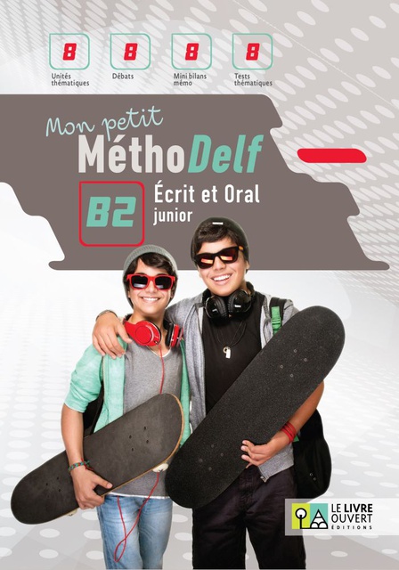 Mon petit Méthodelf B2: écrit et oral junior